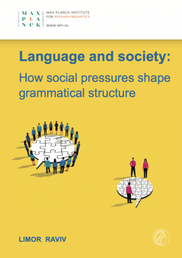 Limor Raviv -Language and society: How social pressures shape grammatical structure