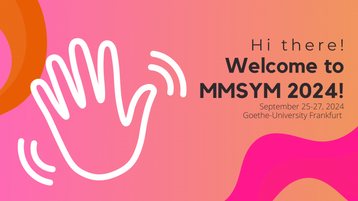 Colorful banner with a waving hand icon welcoming attendees to MMSYM 2024, Goethe-University Frankfurt